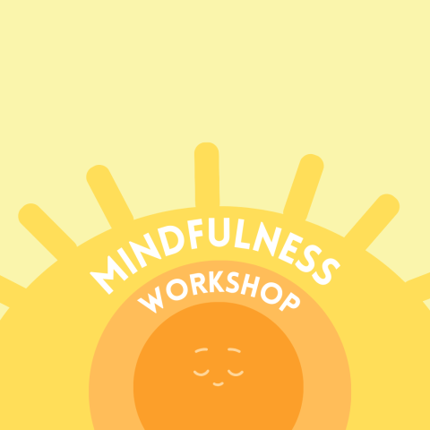 Yellow Sun with Mindfulness Workshop text