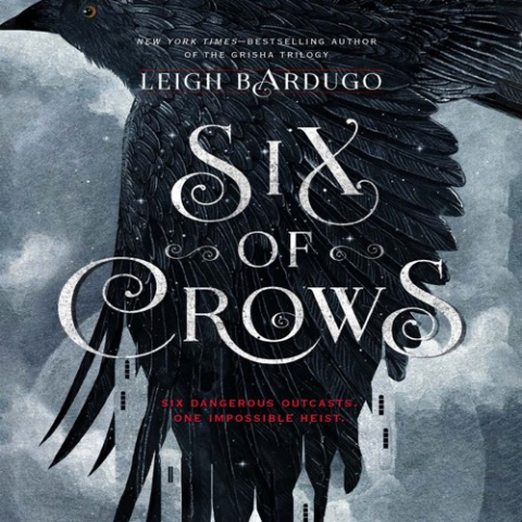 Six of Crows by Leigh Bardugo